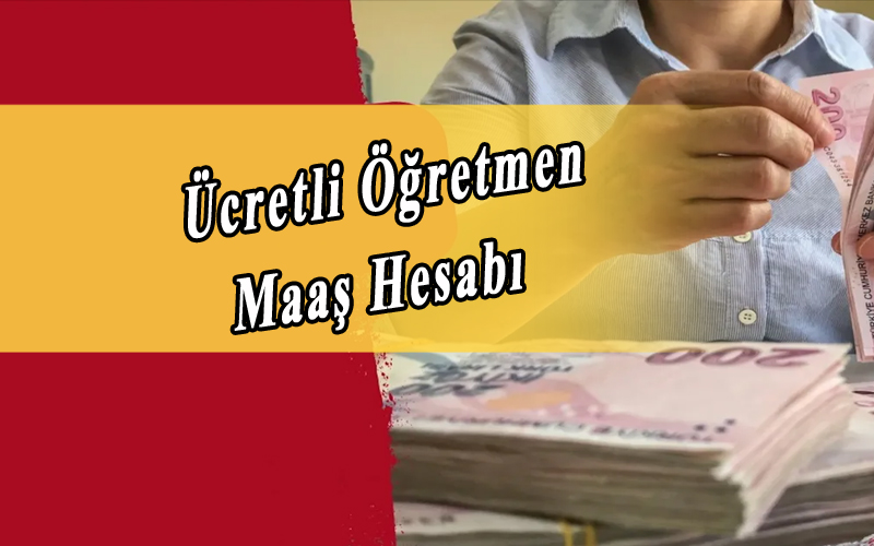 Ücretli Öğretmenlere Bu Ay Kaç Lira Maaş Ödenecek?