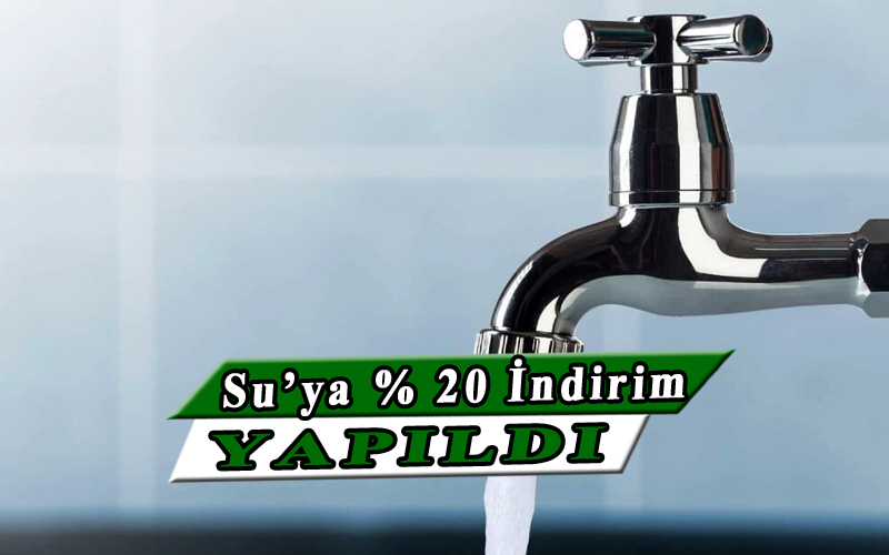 Su'ya %20 İndirim Yapıldı