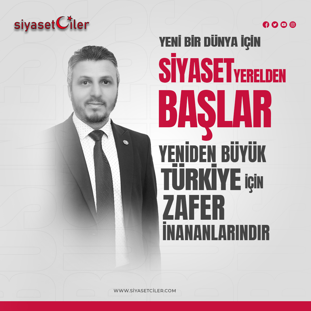 Siyaset Yerelden Başlar