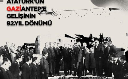 Gazi Mustafa Kemal Atatürk ve Gaziantep'in Tarihi Buluşması Kutlanıyor